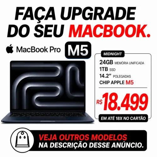 MACBOOK PRO M5 24/1TB NOVO, ACEITAMOS SEU MACBOOK USADO, LOJA NO RIOMAR.