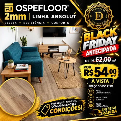 Black Friday antecipada! Piso Vinil Ospefloor 2mm Linha Absolut