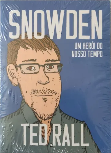 Snowden: Um herói do nosso tempo