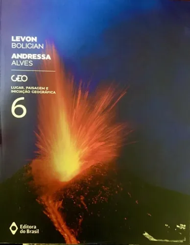 Livro Geo - Lugar, paisagem e iniciação geográfica - 6º ano