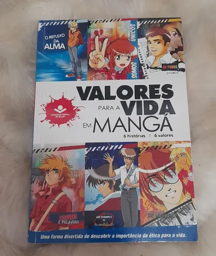 Livro valores para a Vida em Mangá - 6 Histórias e 6 Valores