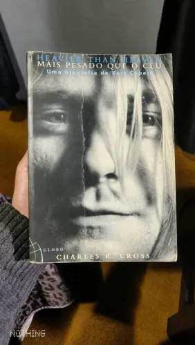 Mais Pesado que o Céu - Biografia de Kurt Cobain por Charles R. Cross 