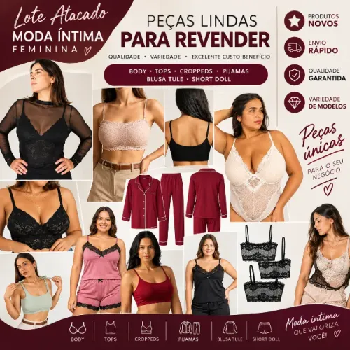 Lote Atacado Moda Intima Feminina Revenda | Body, Top, Cropped, Pijamas, Blusa Tule