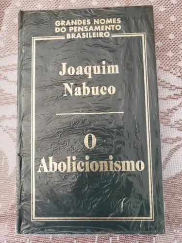 Livro "O Abolicionismo", Joaquim Nabuco