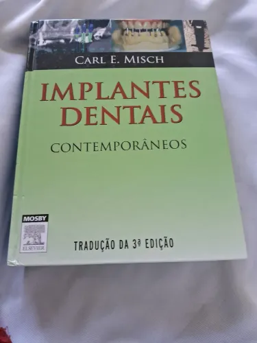 VENDO LIVRO  NOVO, NUNCA USADO, IMPLANTES DENTARIOS CONTEMPORÂNEOS, DO MISCH, 3a EDIÇÃO 