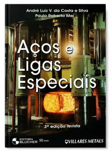 Livro Aços e Ligas Especiais - André Luiz V. da Costa e Silva e Paulo Roberto Mei