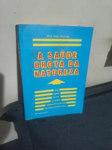 A saúde brota da natureza