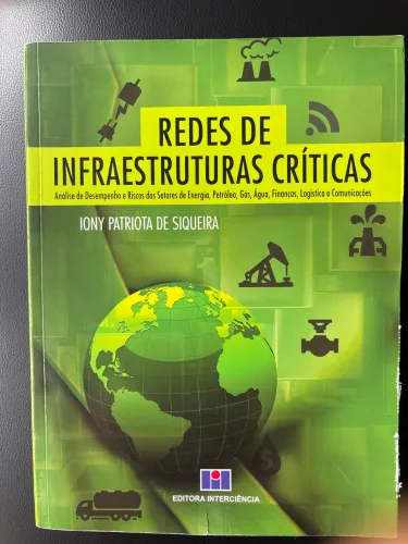 Livro Redes de Infraestruturas Críticas - Iony Siquiera