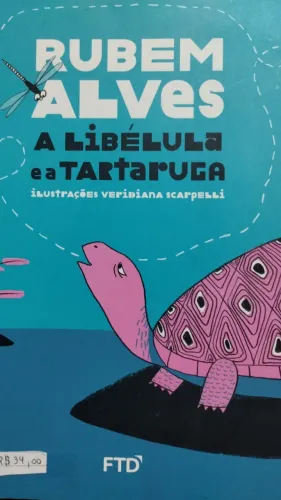 Livro A Libélula e a Tartaruga - Rubem Alves 