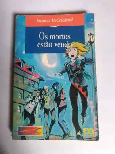 Os Mortos Estão Vendo (Livro)