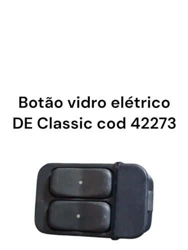 Botão Vidro Elétrico Dianteiro Esquerdo Classic Cod 42273
