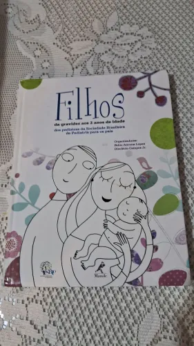 livro "Filhos: da gravidez aos 2 anos de idade: dos pediatras