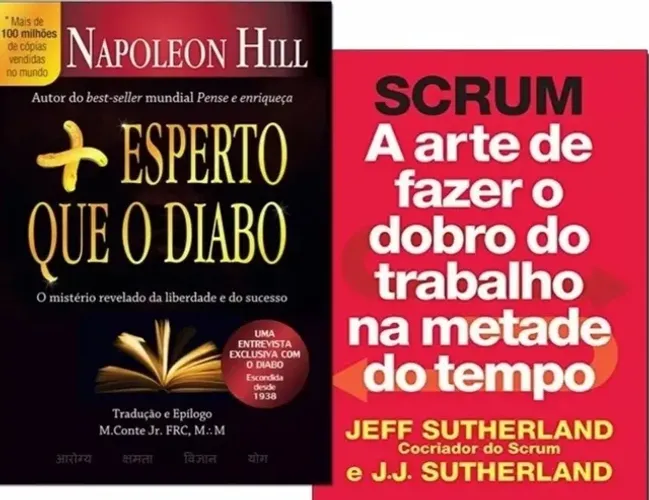 Scrum A Arte De Fazer O Dobro... E Mais Esperto Que O Diabo