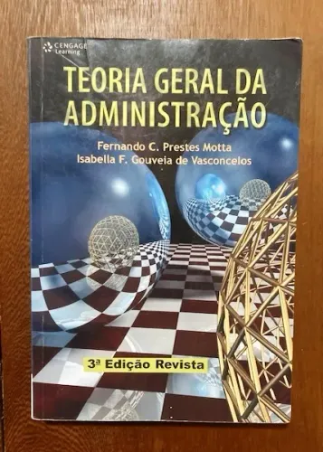 Teoria Geral da Administração - Fernando C. Prestes Motta 