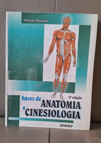 Livro Bases de Anatomia e Cinesiologia - Edalton Miranda - 2ª Edição