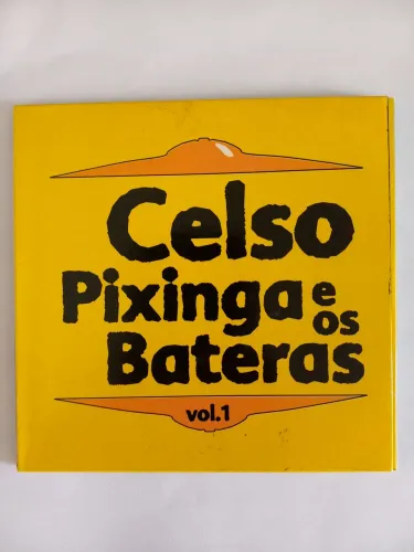 Celso Pixinga e os Bateras - vol. 1