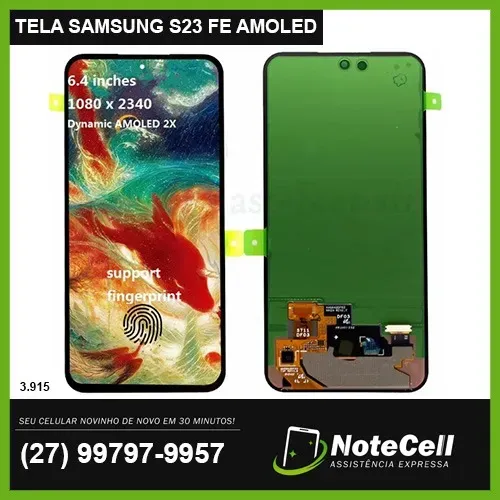 Tela/Display P/ Samsung S23 FE Amoled - Instalação em 30 min!