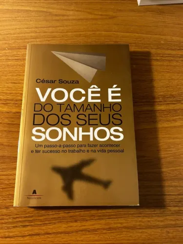 LIVRO VOCÊ É DO TAMANHO DOS SEUS SONHOS
