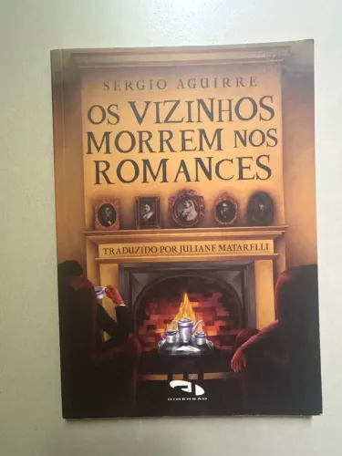 Livros Os vizinhos morrem nos romances