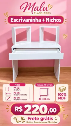 Promoção escrivaninha + nichos