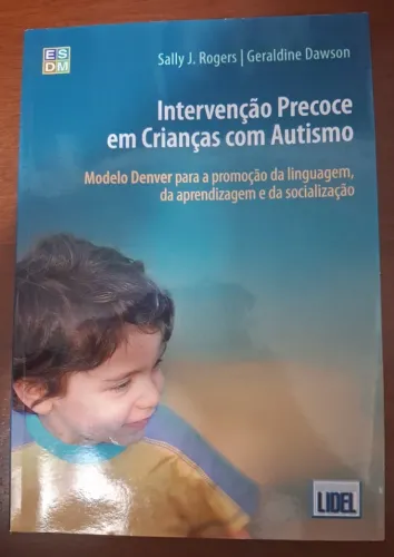 Livro Intervenção Precoce em Crianças com Autismo: Modelo Denver