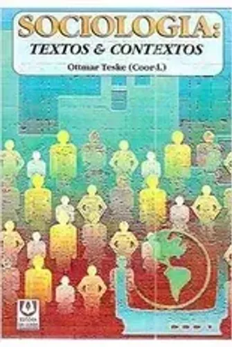 Livro "Sociologia Textos & Contextos" (Teske, O.)