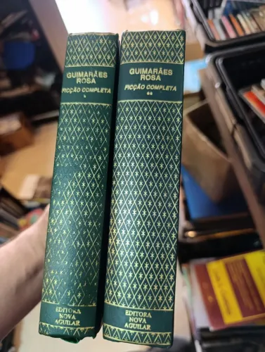 Guimarães Rosa - Ficção Completa I e II - Editora Nova Aguilar
