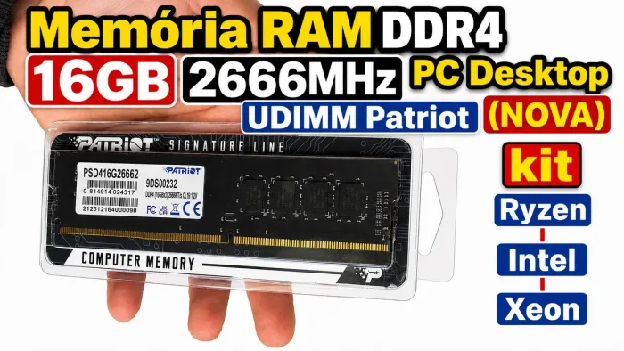 Memória RAM DDR4 16GB 2666MHz PC Desktop UDIMM Patriot (NOVA) Kit Ryzen Intel Xeon