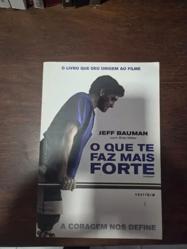 O Que te Faz Mais Forte (Jeff Bauman)