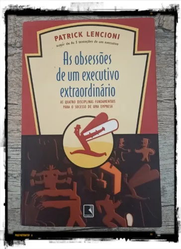 Livro: As obsessões de um executivo extraordinário