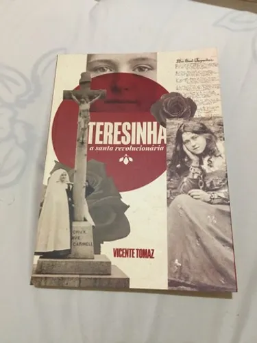 Terezinha, a santa revolucionária