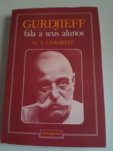 Gudjieff Fala à Seus Alunos