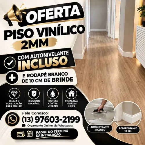 Oferta Piso Vinílico 2mm Com Autonivelante Incluso | Praia Grande | Santos | Cubatão