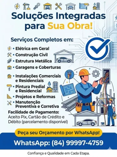 Serviços de: elétrica, pintura, construção e estrutura metálica.