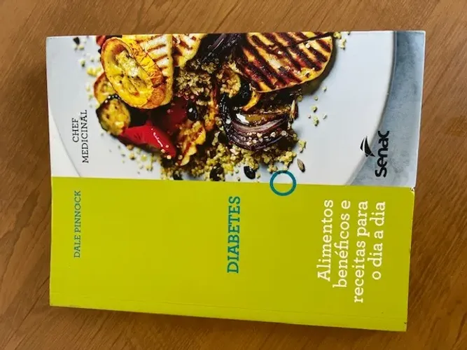 Livro Chef Medicinal: Diabetes - Alimentos benéficos e receitas para o dia a dia, usado.
