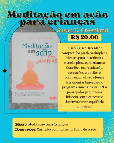 livro meditação em ação para crianças susan k greenland