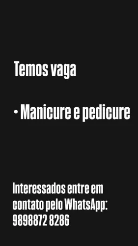 Temos vaga para manicure