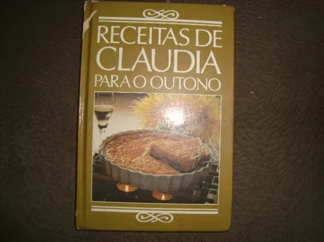 Livro Receitas De Claudia Para O Outono