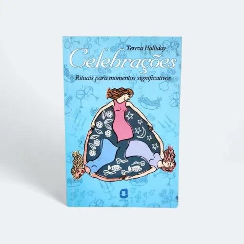 Livro Celebrações de Tereza Halliday - Rituais para Momentos Significativos