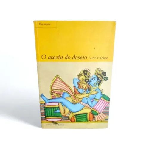 Livro O asceta do desejo - Sudhir Kakar