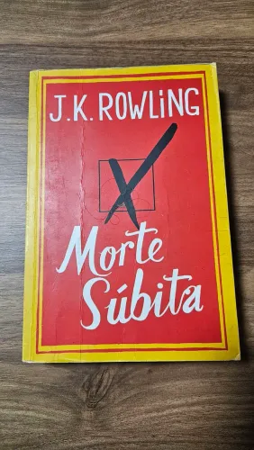 Morte Súbita. J. K. Rowling