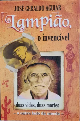Livro Lampião, o Invencível ( José Geraldo Aguiar)