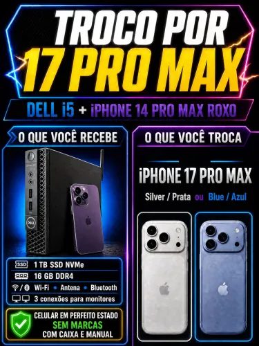 Troco por iPhone 17 Pro Max - PC Dell + iPhone 14 Pro Max