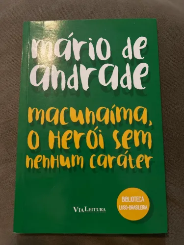 Macunaíma, o herói sem nenhum caráter 