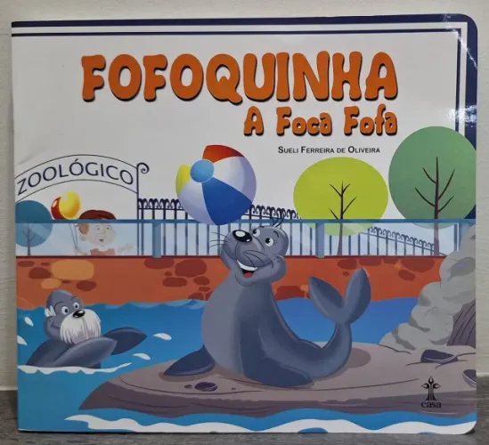 Livro Fofoquinha a Foca Fofa