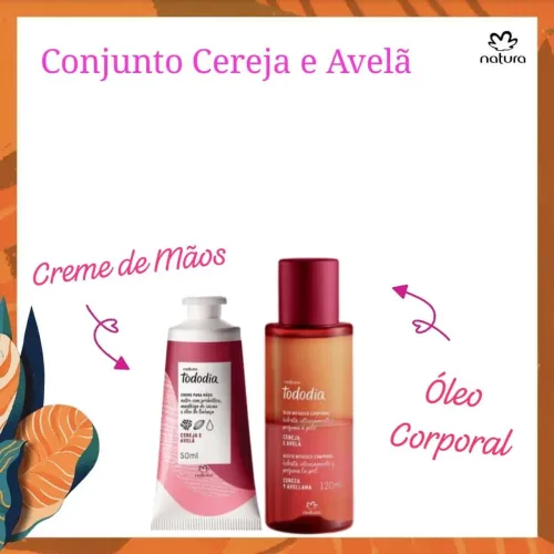 Conjunto Cereja e Avelã Natura Tododia - Creme de Mãos e Óleo Corporal