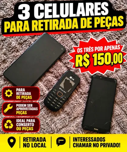 ? 3 CELULARES PARA PEÇAS! Apenas R$ 150 os três. Retirada no local!
