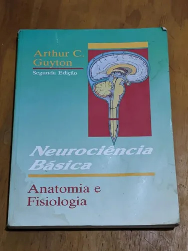 Livro Neurociência Básica - Anatomia e Fisiologia