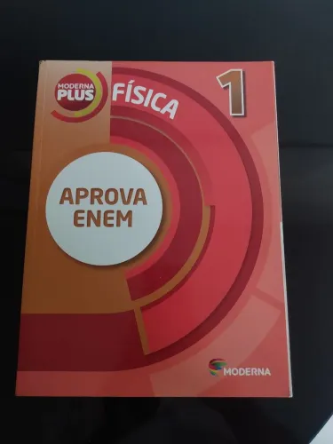 Física Moderna Plus - Aprova Enem - 1º Ano