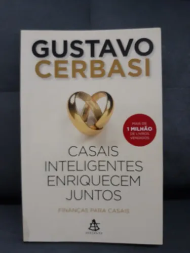 Casais Inteligentes Enriquecem Juntos e Como Ser Bem Sucedido na Vida Empresarial 2 livros